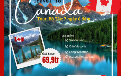 TOUR HUẾ CANADA KHỞI HÀNH HẰNG THÁNG